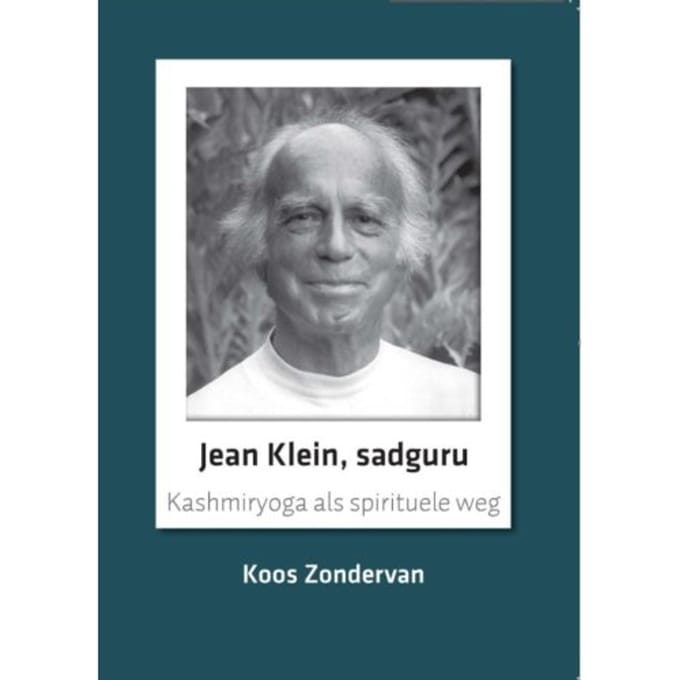 Jean Klein, Sadguru - Koos Zondervan