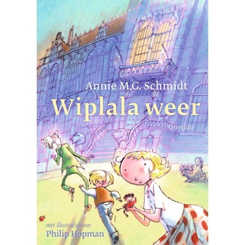 Wiplala Weer - Annie M.G. Schmidt