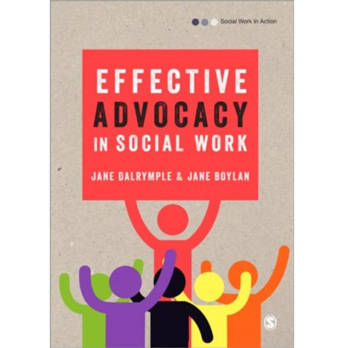 Effective Advocacy In Social Work - Dalrymple