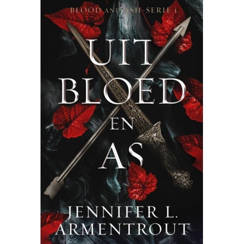 Uit Bloed En As - Blood And Ash - Jennifer L. Armentrout
