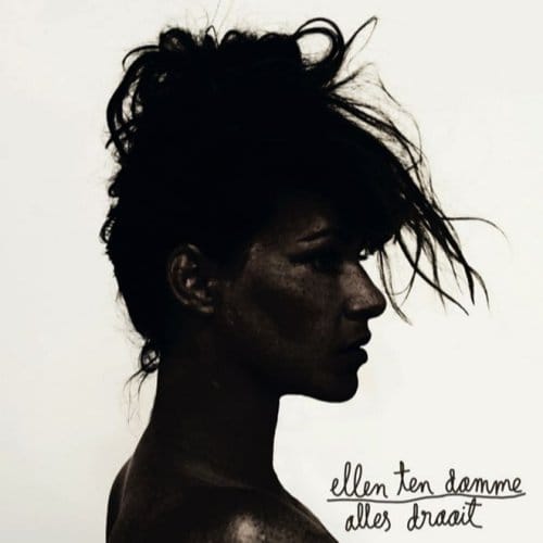 Ellen Ten Damme - Alles Draait (CD)