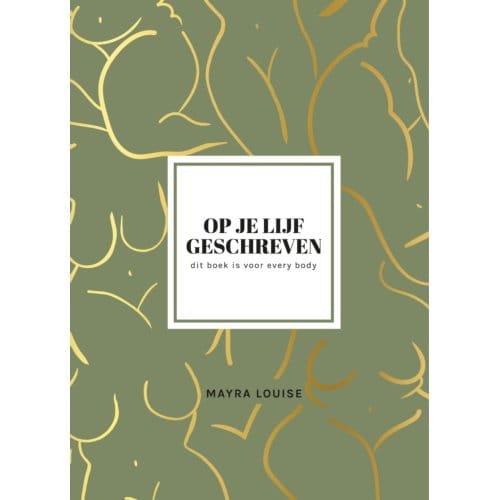 Op Je Lijf Geschreven - Mayra Louise