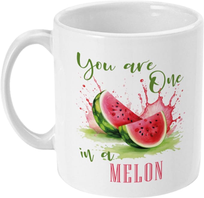 Mok Fruit Quote | You are One in a Melon | 325ml