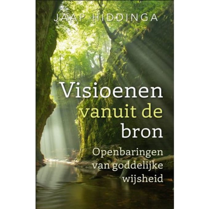 Visioenen Vanuit De Bron - Jaap Hiddinga