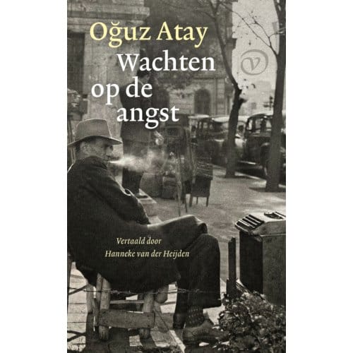 Wachten Op De Angst - Oguz Atay