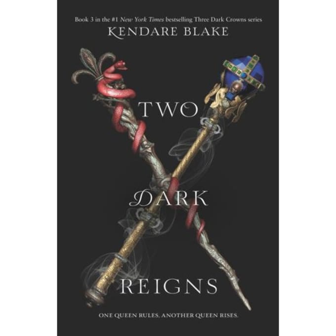 Blake, K: Two Dark Reigns - Kendare Blake