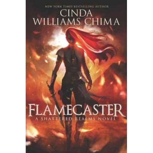Flamecaster - Shattered Realms - Cinda Williams Chima