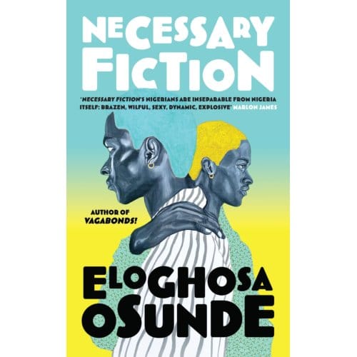 Necessary Fiction - Eloghosa Osunde