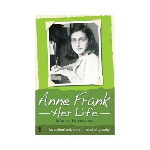 Anne Frank, Her Life - Marian Hoefnagel