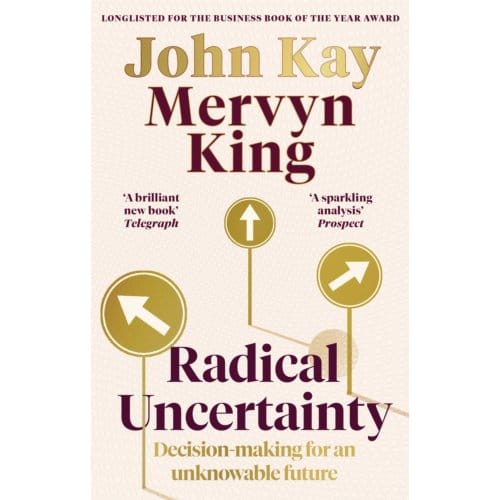 Radical Uncertainty - Mervyn King