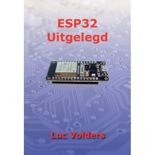 Esp32 Uitgelegd - Luc Volders