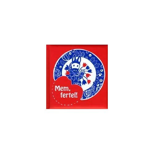 Mem, Fertel! - Dieuwke Posthumus
