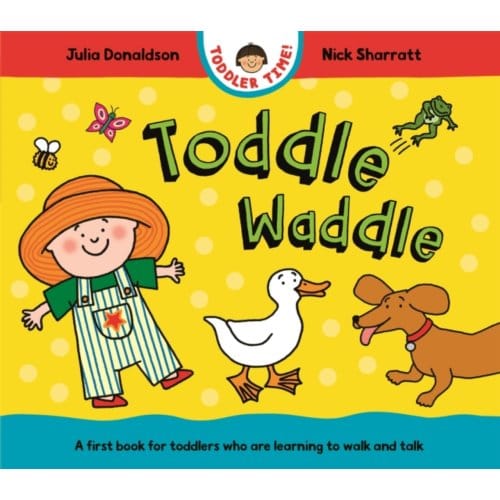 Toddle Waddle - Toddler Time - Julia Donaldson