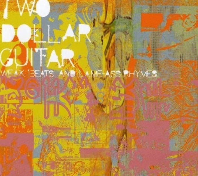 Two Dollar Guitar - Weak Beats And Lame-Ass Rhymes (CD)