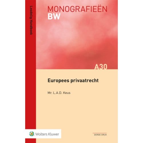 Europees Privaatrecht - Monografieen Bw - L.A.D. Keus
