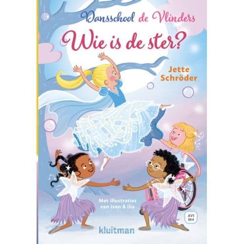 Dansschool De Vlinders. Wie Is De Ster? - Lekker Lezen Met Kluitman - Jette Schröder