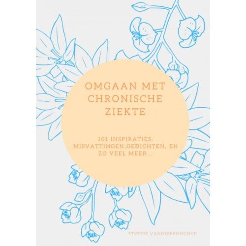 Omgaan Met Chronische Ziekte - Steffie Vandierendonck