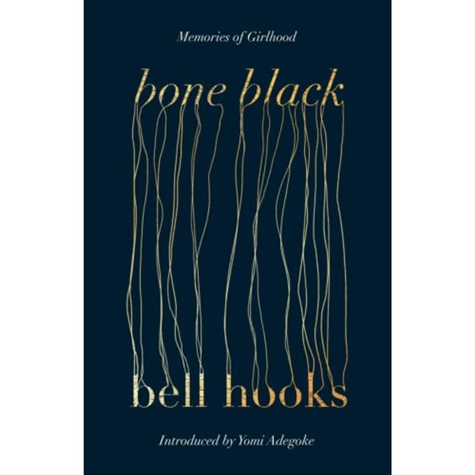 Bone Black - bell hooks