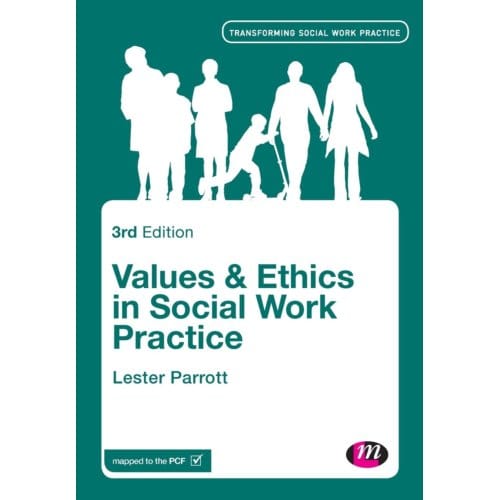 Values And Ethics In Social Work Practice - Parrott, Lester