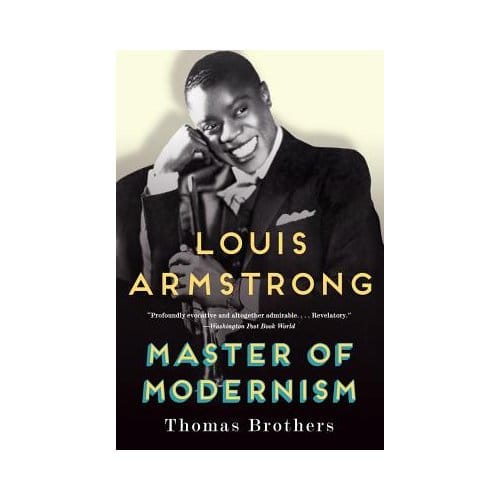 Louis Armstrong, Master Of Modernism - Brothers, Thomas