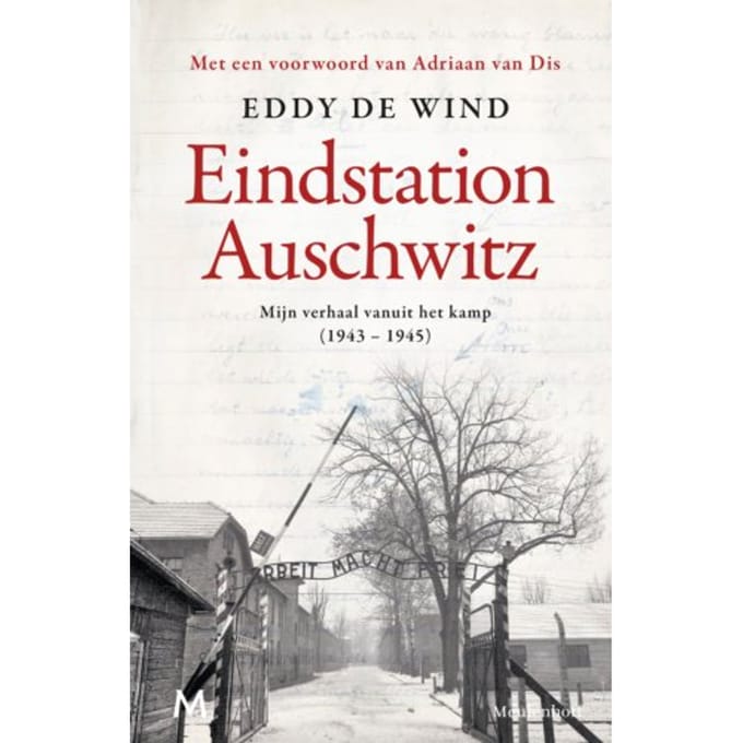 Eindstation Auschwitz - Eddy de Wind