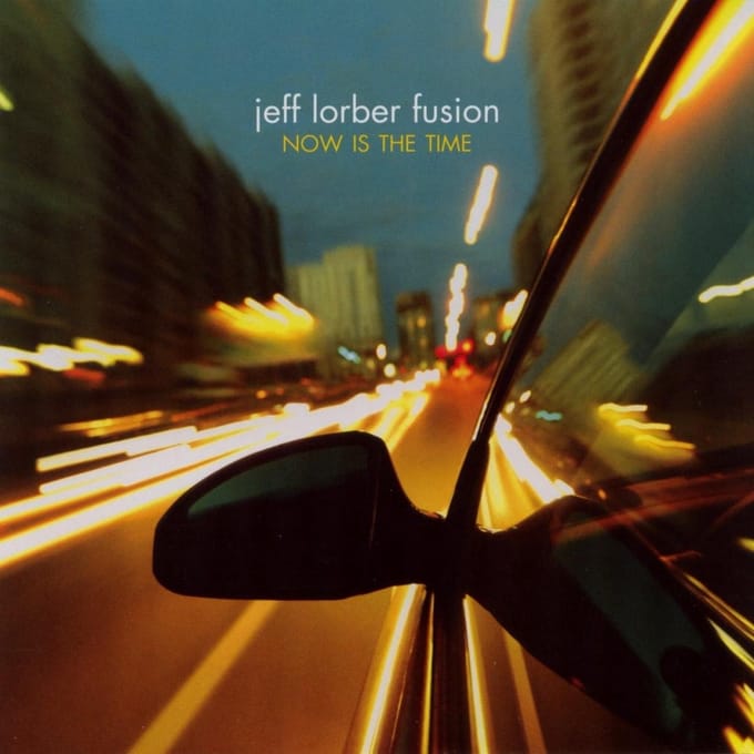 Now Is The Time - Jeff Lorber -fusion-