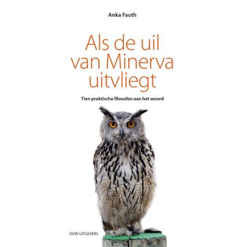 Als De Uil Van Minerva Uitvliegt - Anka Fauth