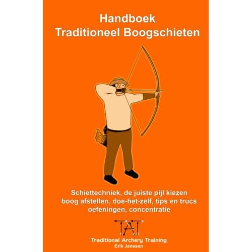 Handboek Traditioneel Boogschieten - Erik Janssen