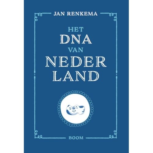Het Dna Van Nederland - Jan Renkema