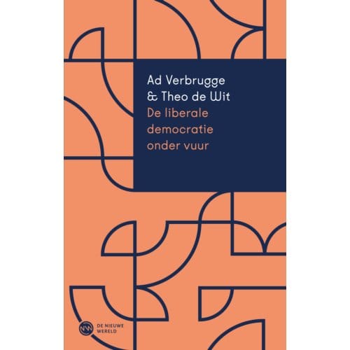De Liberale Democratie Onder Vuur - Ad Verbrugge