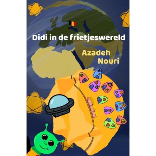 Didi In De Frietjeswereld - Azadeh Nouri