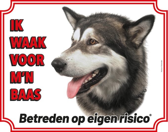 Alaskan Malamute Waakbord - Ik waak voor mijn