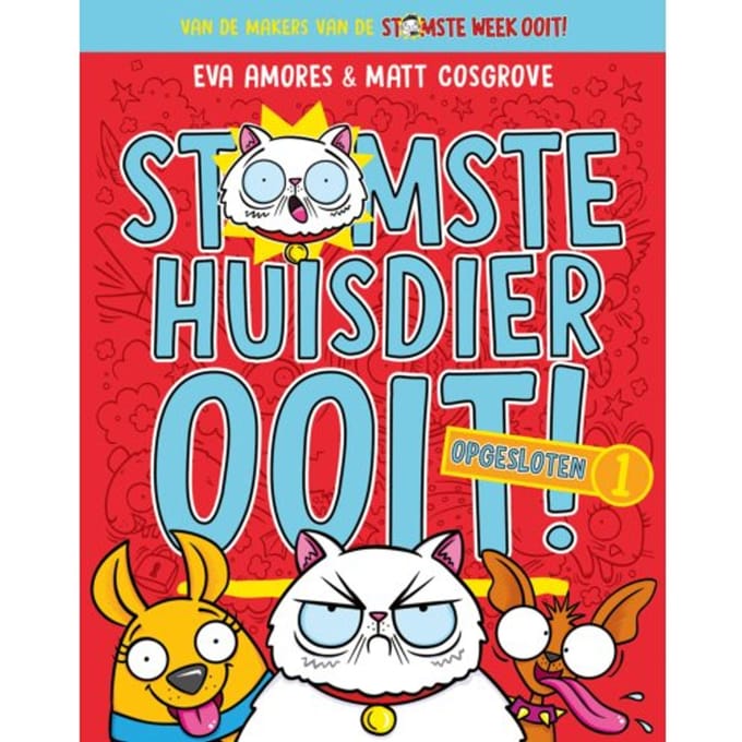 Opgesloten - Stomste Huisdieren Ooit! - Eva Amores