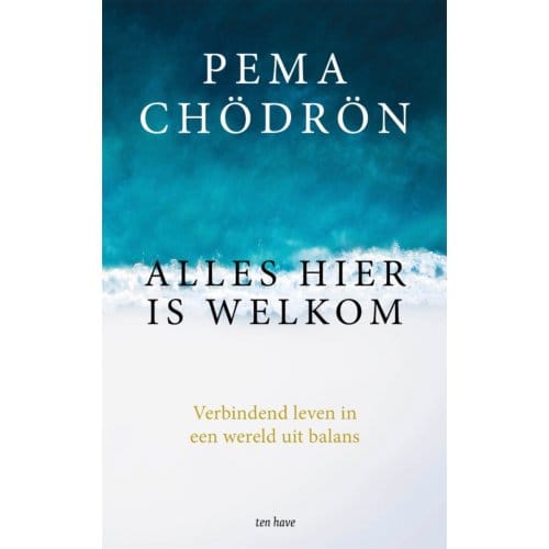 Alles Hier Is Welkom - Pema Chödrön