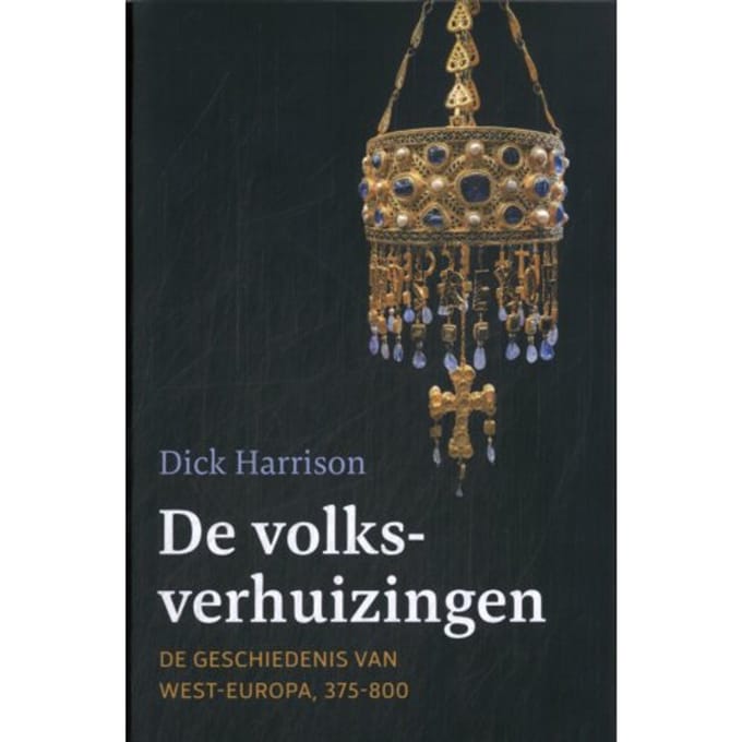 De Volksverhuizingen - Dick Harrison