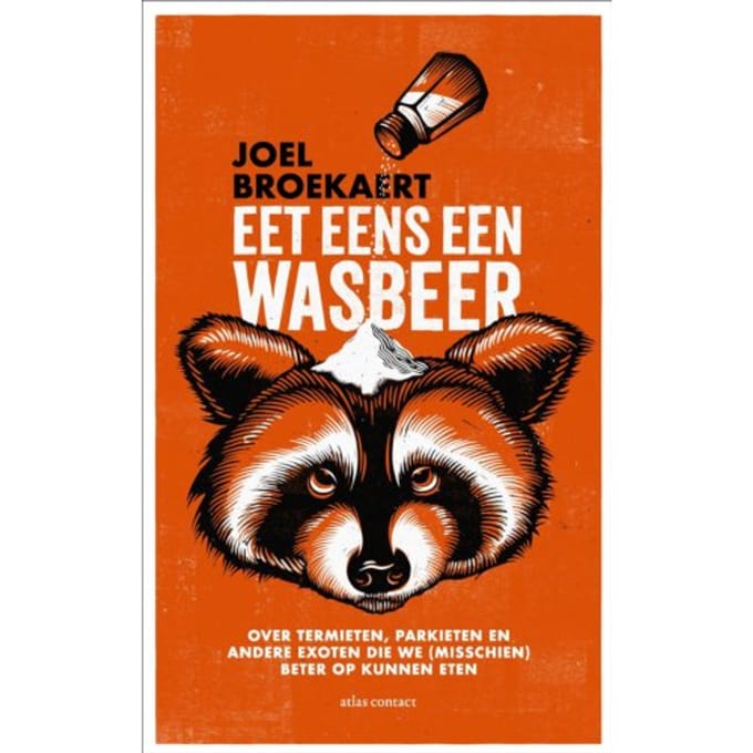 Eet Eens Een Wasbeer - Joël Broekaert