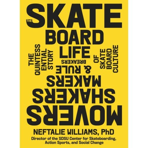 The Skateboard Life - PhD Williams