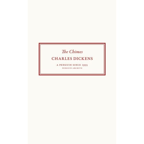 The Chimes - Penguin Archive - Charles Dickens