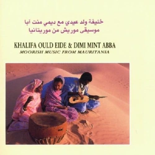 Moorish Music From Mauritania - Khalifa Ould Eide & Dimi Mint