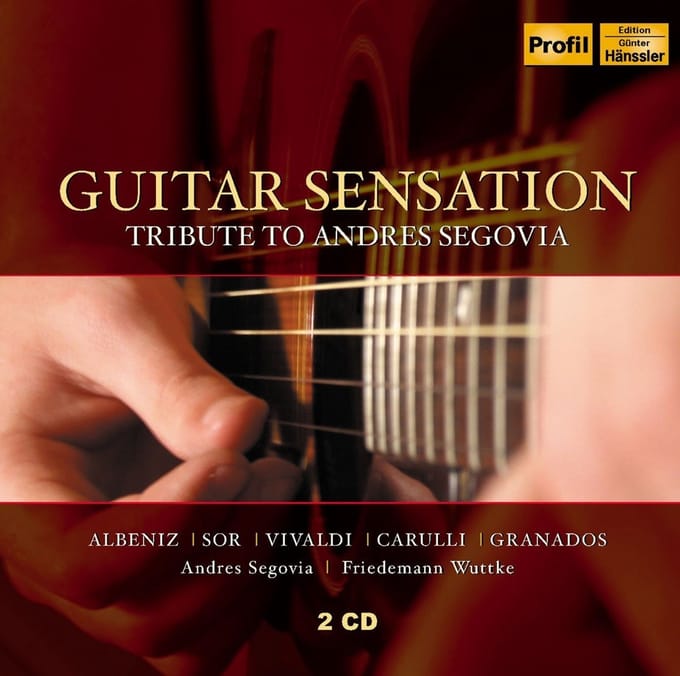 Friedemann Wuttke & Andres Segovia - Guitar Sensation, A Tribute To Andres Segovia (2 CD)