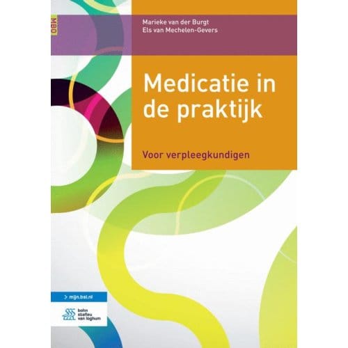 Medicatie In De Praktijk - Marieke van der Burgt