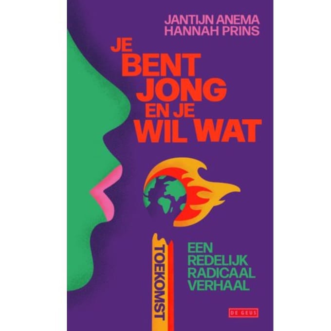 Je Bent Jong En Je Wil Wat Toekomst - Hannah Prins