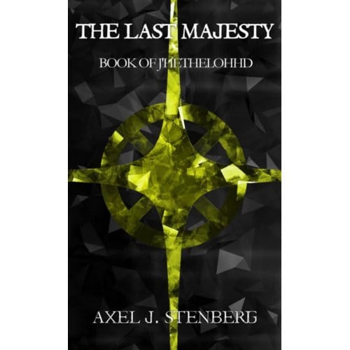 The Last Majesty Ii - Axel J. Stenberg