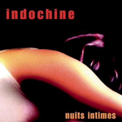 Nuits Intimes - Indochine