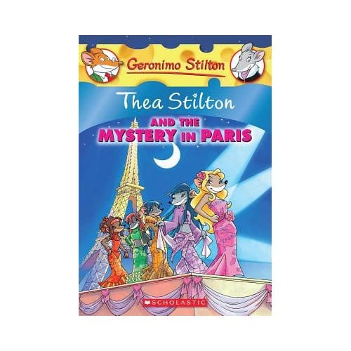 Thea Stilton And The Mystery In Paris: A Geronimo Stilton Adventure (Thea Stilton #5) - Thea Stilton