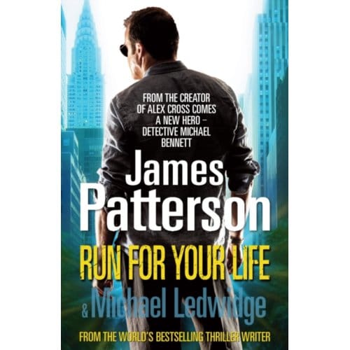 Run For Your Life - Michael Bennett - James Patterson