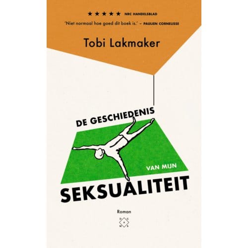 De Geschiedenis Van Mijn Seksualiteit - Tobi Lakmaker