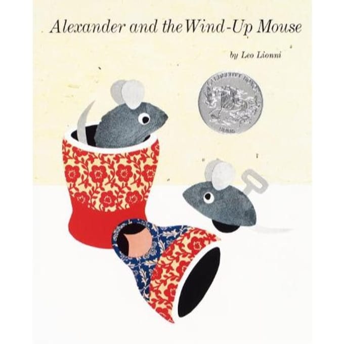 Alexander And The Wind-Up Mouse - Leo Lionni