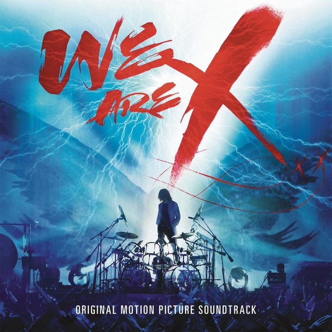 We Are X Soundtrack - X Japan
