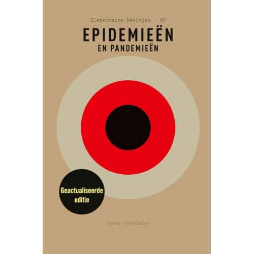 Epidemieën En Pandemieën - Elementaire Deeltjes - Roel Coutinho